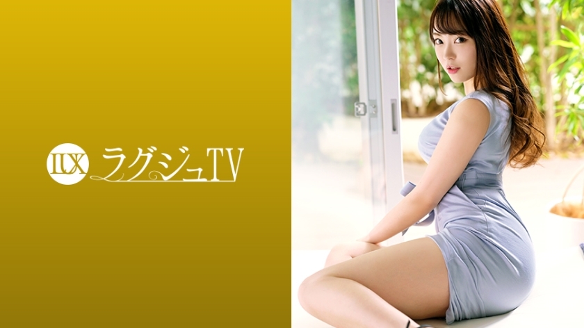 LXO-858 Luxury TV 1283 以看别人做爱为乐的年轻大屁股美学家第二次出现在AV中！经过长时间的性生活，我在阴道后部击中了一个大鸡巴，并高兴地喝醉了